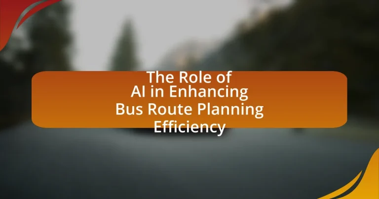The Role of AI in Enhancing Bus Route Planning Efficiency